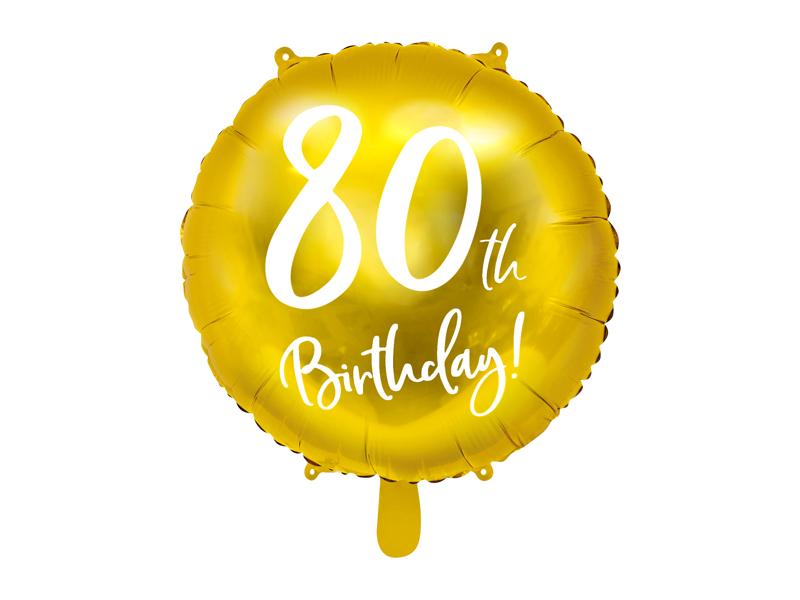 Happy Birthday 80 gold Ballon (mit Helium gefüllt) - Happy Birthday Helium rund